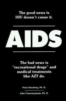 AIDS: The Good News is HIV Doesn’t Cause It