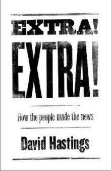 Extra! Extra!: How the People Made the News