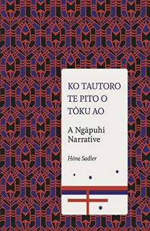 Ko Tautoro, Te pito o Tōku Ao: A Ngāpuhi Narrative