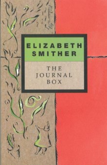 The Journal Box: The Journals of Writer Elizabeth Smither