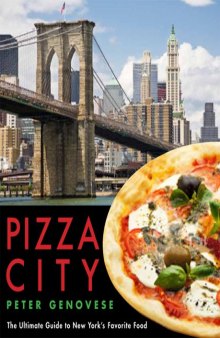 Pizza City: The Ultimate Guide to New York’s Favorite Food