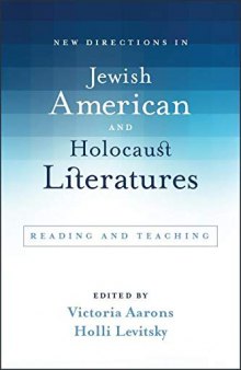 New Directions in Jewish American and Holocaust Literatures : Reading and Teaching