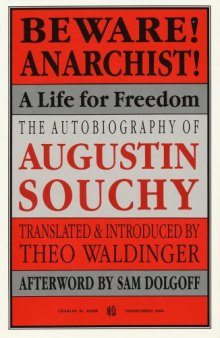 Beware! Anarchist!: A Life For Freedom