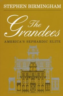 The Grandees: America’s Sephardic Elite