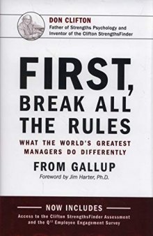 First, Break All The Rules: What the World’s Greatest Managers Do Differently