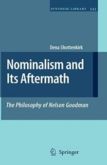 Nominalism and its aftermath: the philosophy of Nelson Goodman