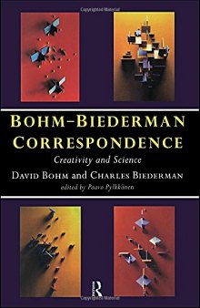 Bohm-Biederman correspondence. Vol. 1: Creativity and science