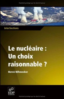 Le nucléaire : un choix raisonnable ?