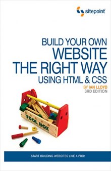 Build Your Own Website The Right Way Using HTML and CSS: Start Building Websites Like a Pro!