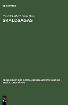 Skaldsagas: Text, Vocation, and Desire in the Icelandic Sagas of Poets
