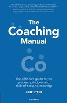 The Coaching Manual: The Definitive Guide to The Process, Principles and Skills of Personal Coaching