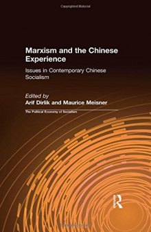 Marxism and the Chinese Experience: Issues in Contemporary Chinese Socialism