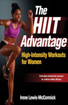 The HIIT Advantage High-intensity Workouts for Women