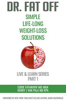 Dr. Fat Off: Simple Life-Long Weight-Loss Solutions: Live & Learn #1