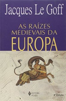 As raízes medievais da Europa