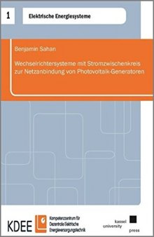 Wechselrichtersysteme mit Stromzwischenkreis zur Netzanbindung von Photovoltaik-Generatoren