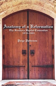 Anatomy of a Reformation: The Southern Baptist Convention 1978-2004