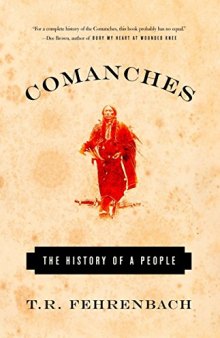 Comanches: The History of a People