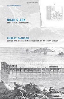 Noah’s Ark: Essays on Architecture