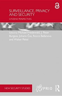 Surveillance, Privacy and Security Citizens’ Perspectives