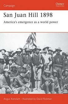 San Juan Hill 1898: America’s Emergence as a World Power