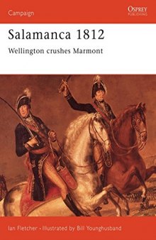 Salamanca 1812: Wellington Crushes Marmont