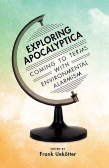 Exploring Apocalyptica: Coming to Terms with Environmental Alarmism