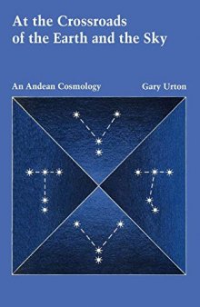 At the crossroads of the Earth and the Sun: An Andean cosmology