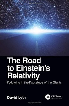 The Road to Einstein’s Relativity: Following in the Footsteps of the Giants