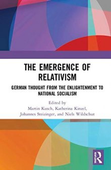 The Emergence of Relativism: German Thought from the Enlightenment to National Socialism