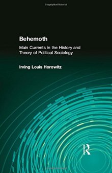 Behemoth: Main Currents in the History and Theory of Political Sociology