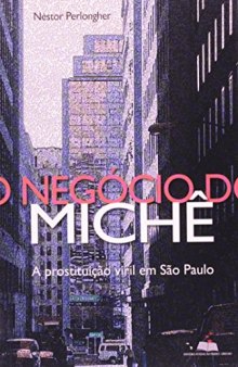 O negócio do michê: a prostituição viril em São Paulo