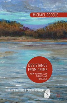 Desistance from Crime: New Advances in Theory and Research