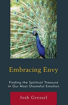 Embracing Envy: Finding the Spiritual Treasure in Our Most Shameful Emotion