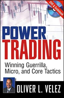 Power Trading: Winning Guerrilla, Micro, and Core Tactics