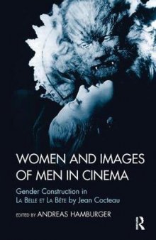 Women and Images of Men in Cinema: Gender Construction in La Belle et la Bête by Jean Cocteau