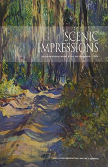 Scenic Impressions: Southern Interpretations from The Johnson Collection