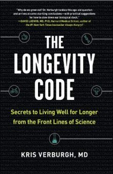 The Longevity Code: The New Science of Aging