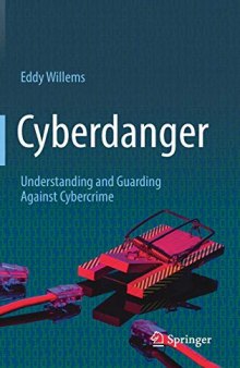 Cyberdanger: Understanding and Guarding Against Cybercrime