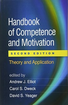 Handbook of Competence and Motivation: Theory and Application