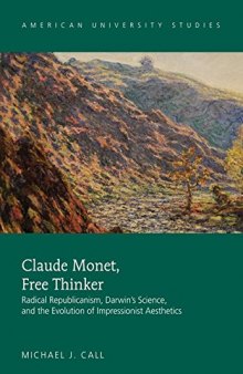 Claude Monet, Free Thinker: Radical Republicanism, Darwin’s Science, and the Evolution of Impressionist Aesthetics