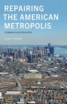 Repairing the American Metropolis: Common Place Revisited