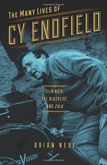 The Many Lives of Cy Endfield: Film Noir, the Blacklist, and Zulu