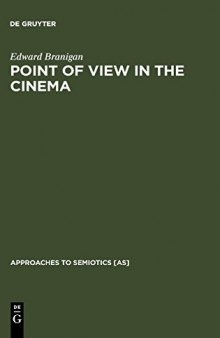 Point of View in the Cinema: A Theory of Narration and Subjectivity in Classical Film