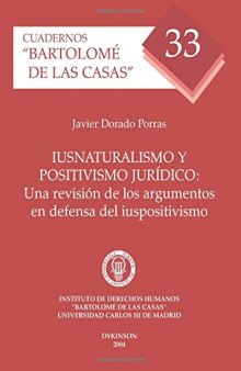 Iusnaturalismo y positivismo jurídico: una revisión de los argumentos en defensa del iuspositivismo
