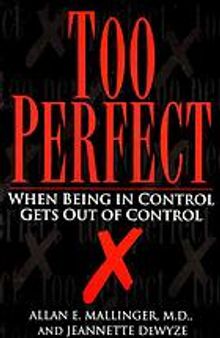 Too perfect : when being in control gets out of control