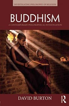 Buddhism: A Contemporary Philosophical Investigation