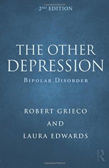 The Other Depression: Bipolar Disorder
