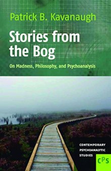 Stories from the Bog: On Madness, Philosophy, and Psychoanalysis