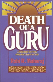 Death of a Guru: A Remarkable True Story of One Man’s Search for Truth